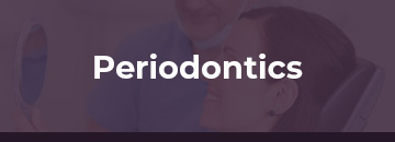 Periodontics